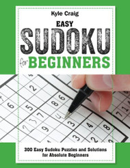 Easy SUDOKU For Beginners! 300 Easy Sudoku Puzzles and Solutions