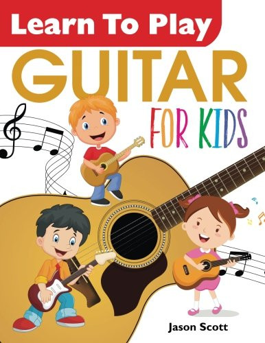 Learn To Play GUITAR for Kids