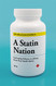 Statin Nation: Damaging Millions in a Brave New Post-health World