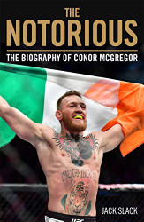 Notorious: The Biography of Conor McGregor