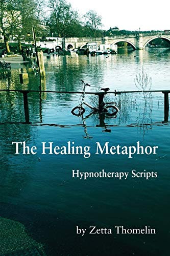 Healing Metaphor: Hypnotherapy Scripts
