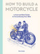 How to Build a Motorcycle