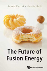 Future Of Fusion Energy The