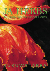 JA Herbs: 40 Jamaican Medicinal Herbs