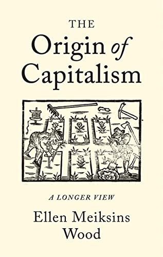 Origin of Capitalism: A Longer View