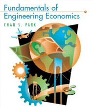 Fundamentals Of Engineering Economics by Chan Park