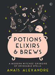 Potions Elixirs & Brews