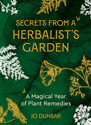 Secrets From A Herbalist's Garden