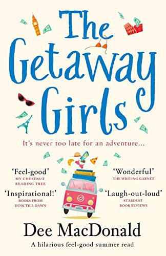 Getaway Girls: A hilarious feel good summer read about second