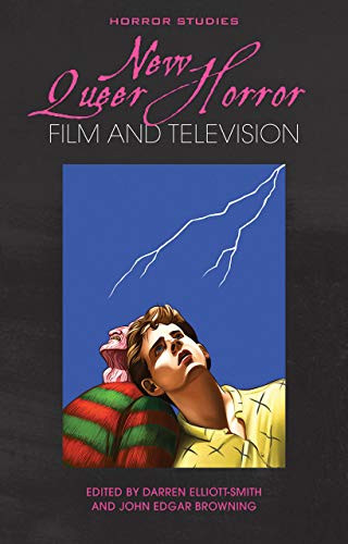 New Queer Horror Film and Television (Horror Studies)