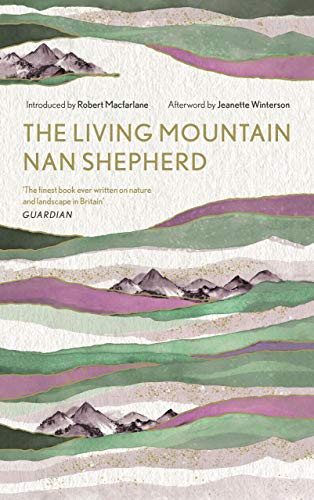 Living Mountain: A Celebration of the Cairngorm Mountains