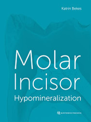 Molar Incisor Hypomineralization