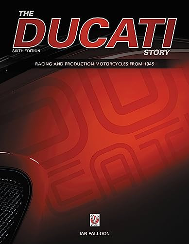Ducati Story -: Racing and production motorcycles from 1945