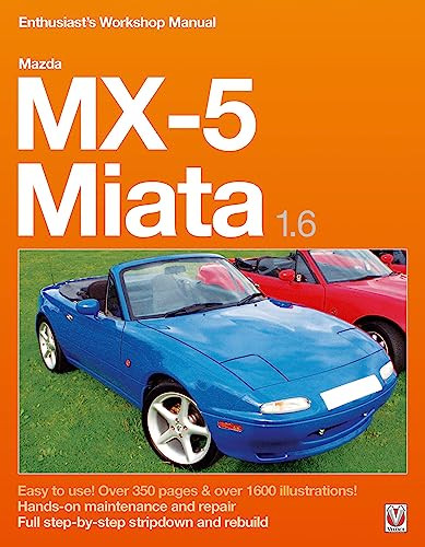 Mazda MX-5 Miata 1.6 Enthusiast's Workshop Manual
