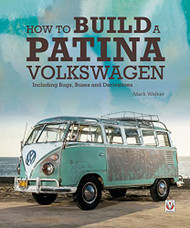 How to Build a Patina Volkswagen