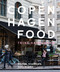 Copenhagen Food: Stories Tradition and Recipes