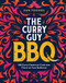 Curry Guy BBQ: 100 Curry Classics to Cook Over Fire or on your