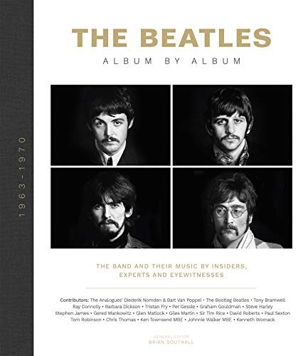Beatles: Album by Album: The Band and Their Music by Insiders