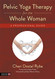 Pelvic Yoga Therapy for the Whole Woman