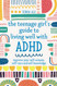 Teenage Girl's Guide to Living Well with ADHD