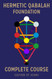 Hermetic Qabalah Foundation'Complete Course: "