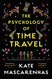 Psychology Of Time Travel