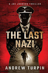 Last Nazi: A Joe Johnson Thriller Book 1 (1)
