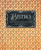 Bistro: Classic French dishes to cook and enjoy at home