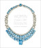 Women Jewellery Designers: Juliet Weir-de La Rochefoucauld