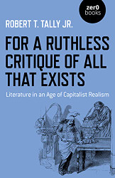 For a Ruthless Critique of All that Exists