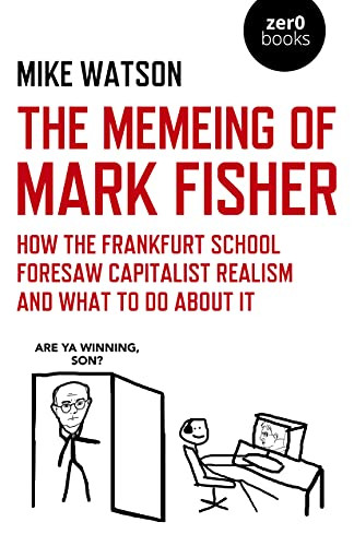 Memeing of Mark Fisher