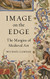 Image on the Edge: The Margins of Medieval Art