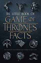 Little Book of Game of Thrones Facts