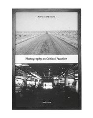 Photography as Critical Practice: Notes on Otherness - Critical