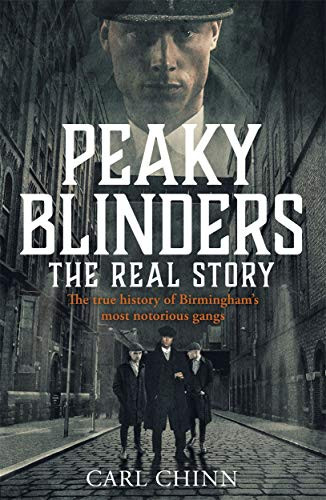 Peaky Blinders: The Real Story: The real story behind the next