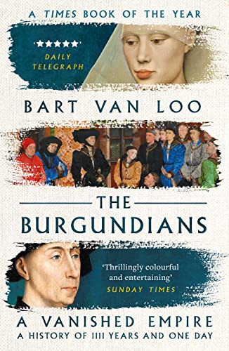 Burgundians: A Vanished Empire