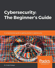 Cybersecurity: The Beginner's Guide: A comprehensive guide to getting