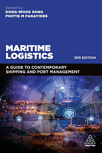 Maritime Logistics: A Guide to Contemporary Shipping and Port
