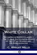 White Collar: The American Middle Classes - The Classic Sociological