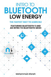 Intro to Bluetooth Low Energy: The easiest way to learn BLE