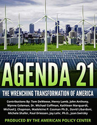 Agenda 21: The Wrenching Transformation of America