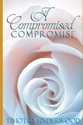 Compromised Compromise: An Elizabeth and Darcy Story