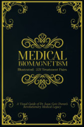 Medical Biomagnetism Illustrated
