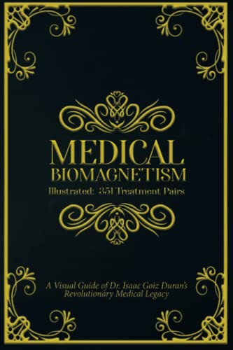 Medical Biomagnetism Illustrated