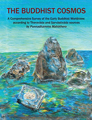 Buddhist Cosmos: A Comprehensive Survey of the Early Buddhist