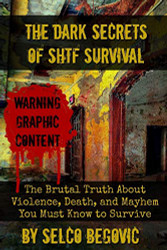 Dark Secrets of SHTF Survival
