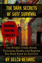 Dark Secrets of SHTF Survival