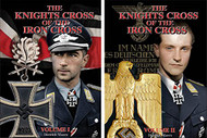 Knights Cross of the Iron Cross Vol. I & II
