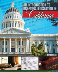 Introduction to Drafting Legislation in California