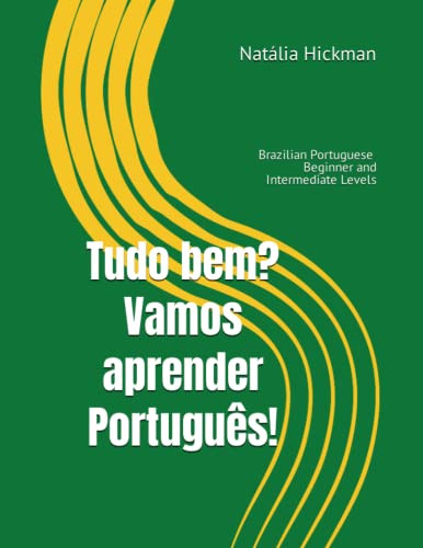 Tudo bem? Vamos aprender Portugues! Brazilian Portuguese - Beginner